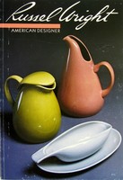 Russel Wright American Designer by William J. Hennesey